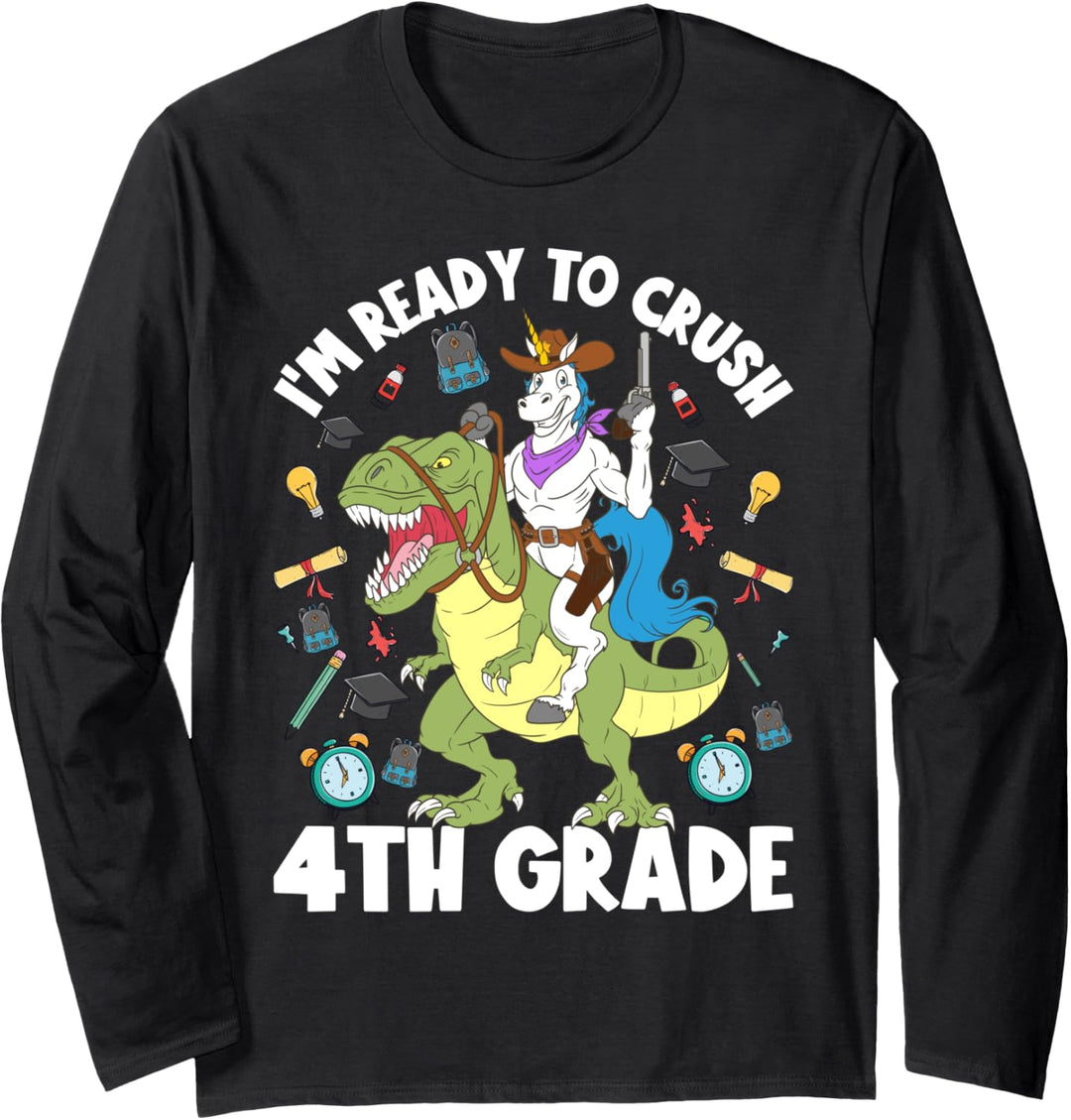 I'm Ready To Crush 4th Grade Einhorn Dinosaurier Back To School Langarmshirt