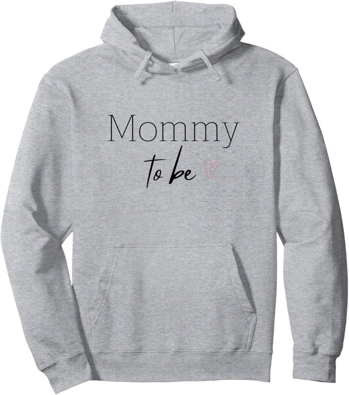 Mommy to be Pullover Hoodie
