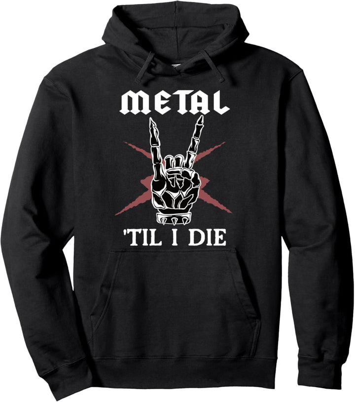 Metal Til I Die I Retro Metal I Heavy Metal Symbol Pullover Hoodie