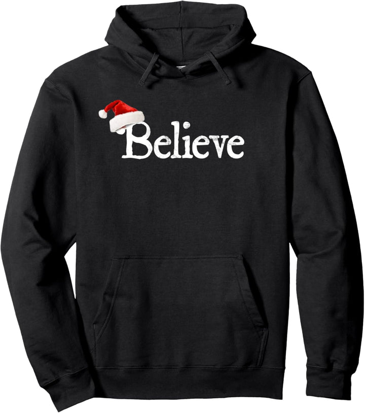 Believe - I Believe In Santa Claus Christmas Pullover Hoodie