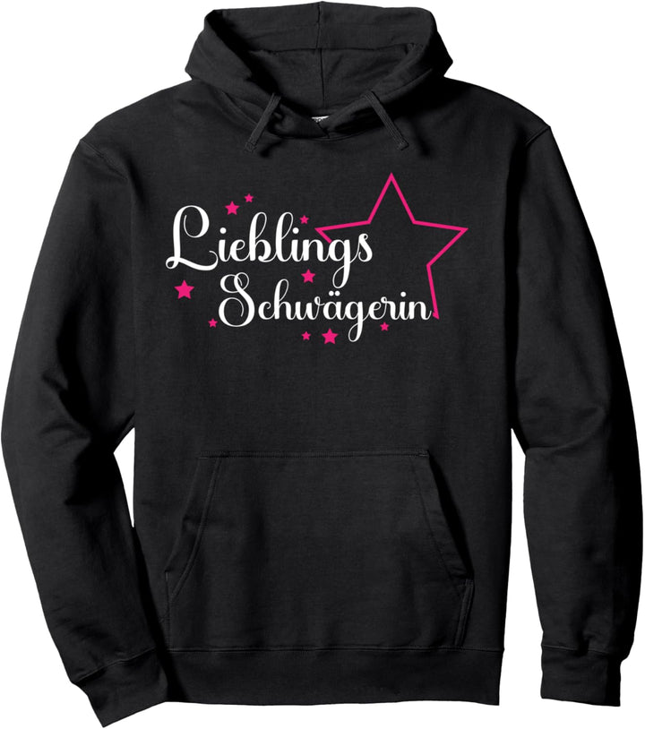 Schwägerin Lieblingsschwägerin Pullover Hoodie
