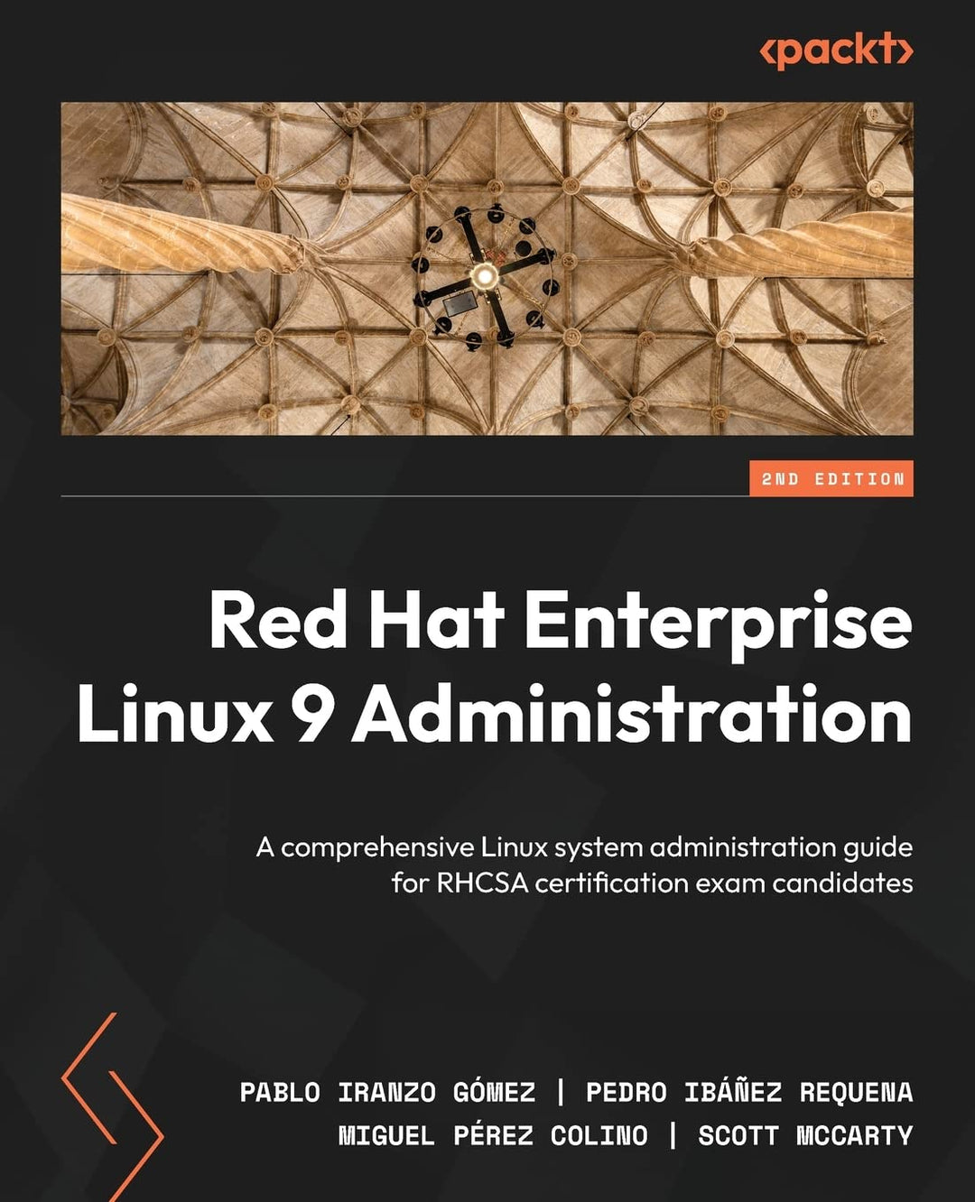 Red Hat Enterprise Linux 9 Administration: A comprehensive Linux system administration guide for RHC
