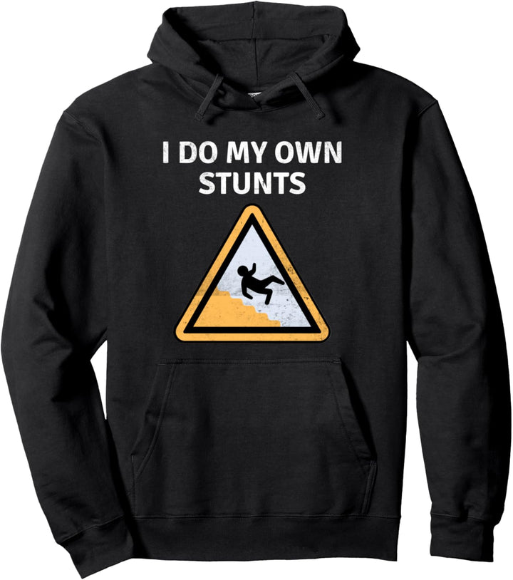 Ich mache meine eigenen Stunts Lustige Wiederherstellung Pullover Hoodie