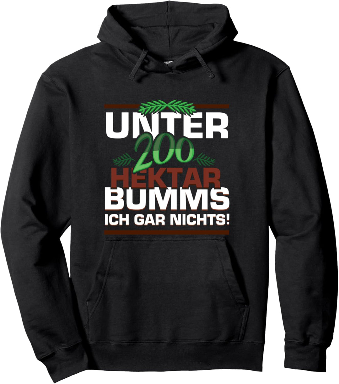 Landwirt Landwirtschaft Unter 200 Hektar bumms ich nichts Pullover Hoodie
