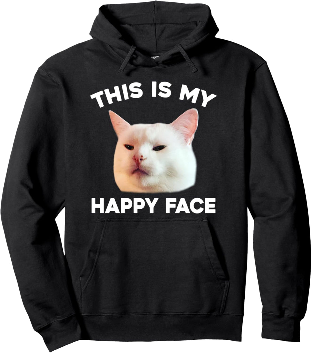 This Is My Happy Face Smudge The Cat Meme Sarcastic Saying Pullover Hoodie
