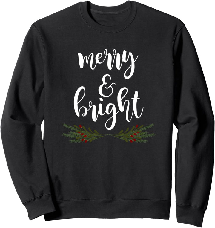 Merry &amp; Bright Christmas Holiday Xmas Gift Sweatshirt