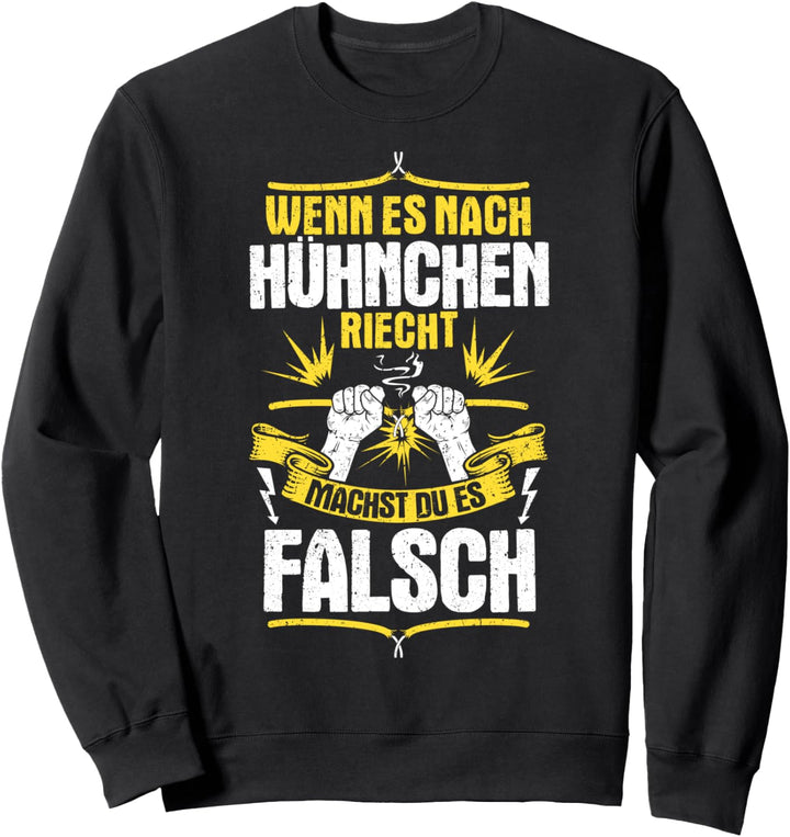 Elektriker Wenn Es Nach Hühnchen Riecht Elektroniker Sweatshirt