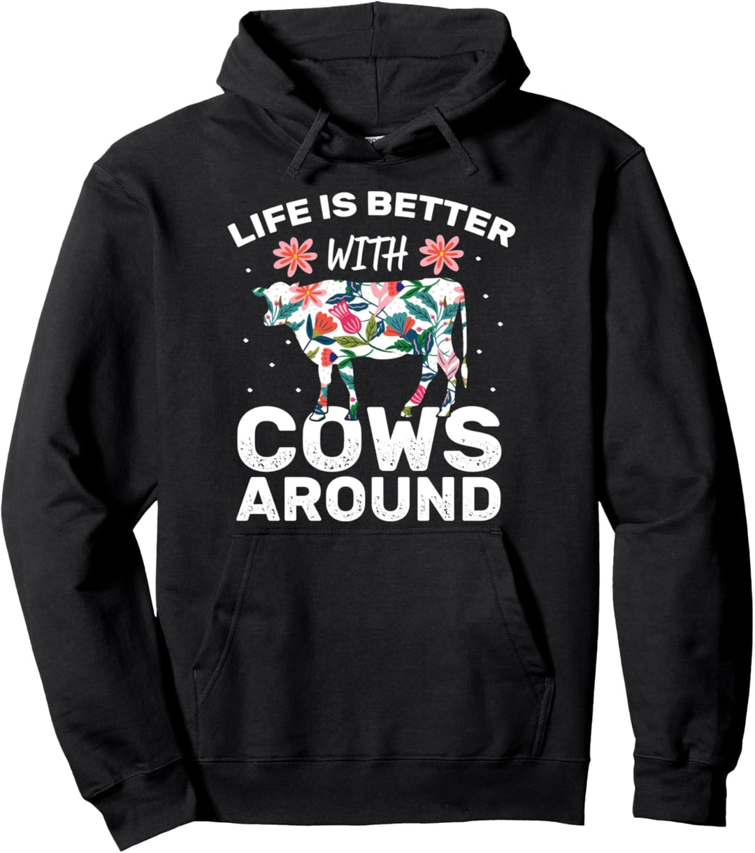 Life is Better with Cows Around Lustiges Bauernhof Kühe Pullover Hoodie