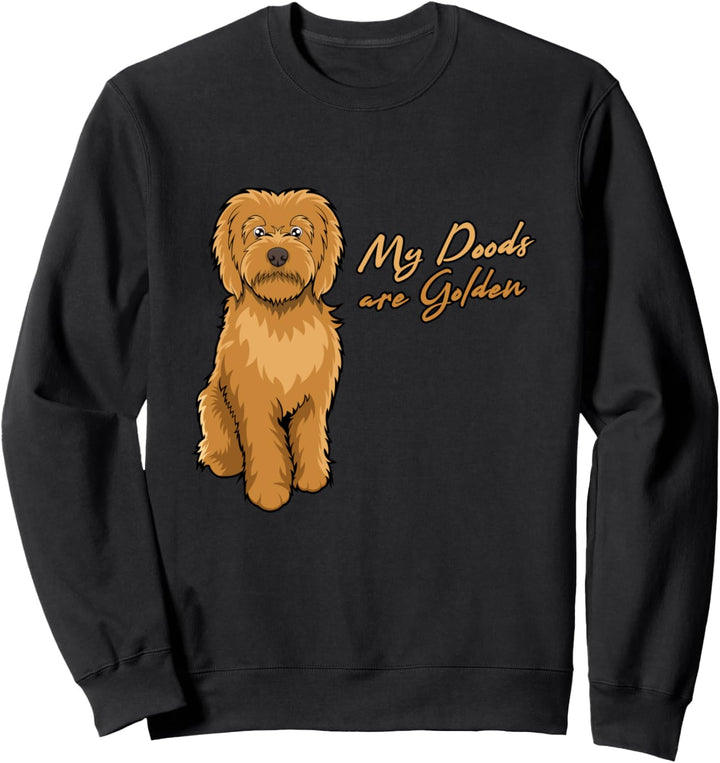 Meine Doodles sind Golden Ironic Goldendoodle Sweatshirt