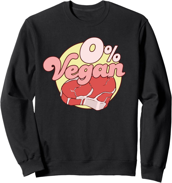 Null Prozent Veganer I Fleischfresser I Lustiges BBQ Sweatshirt