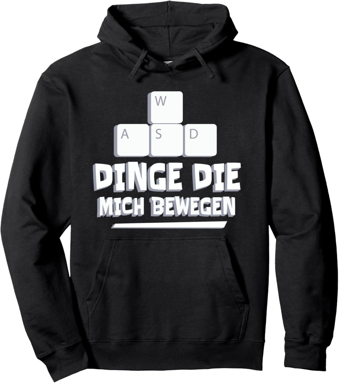 Dinge Die Mich Bewegen WASD Keyboard Gaming Zocken Gamer Pullover Hoodie