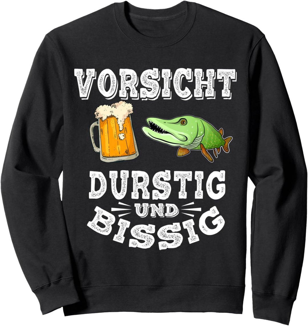 Spruch Hecht Angeln und Bier Fischer Geschenk Lustig Angler Sweatshirt