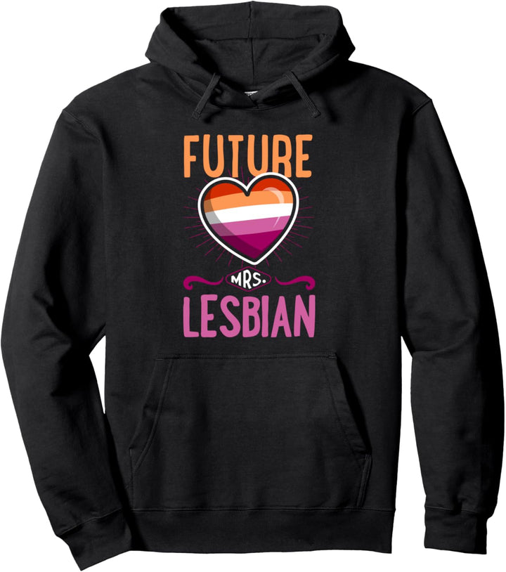 Future Mrs Lesbian Gay Engagement Announcement Wedding Pullover Hoodie