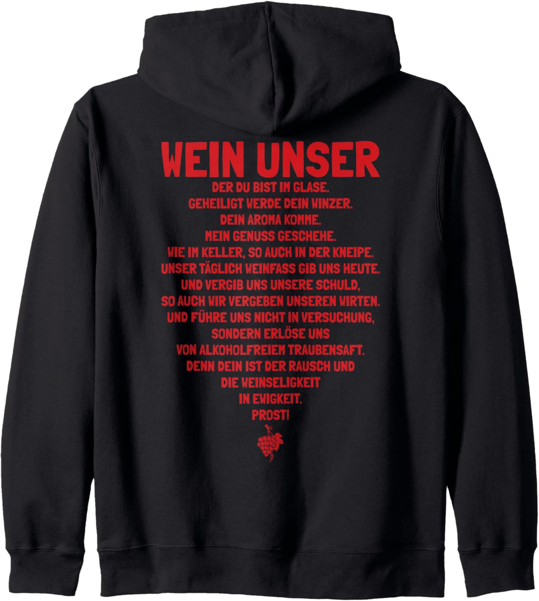 Wein Unser Gebet | RÜCKENPRINT | Lustiges Weintrinker Kapuzenjacke