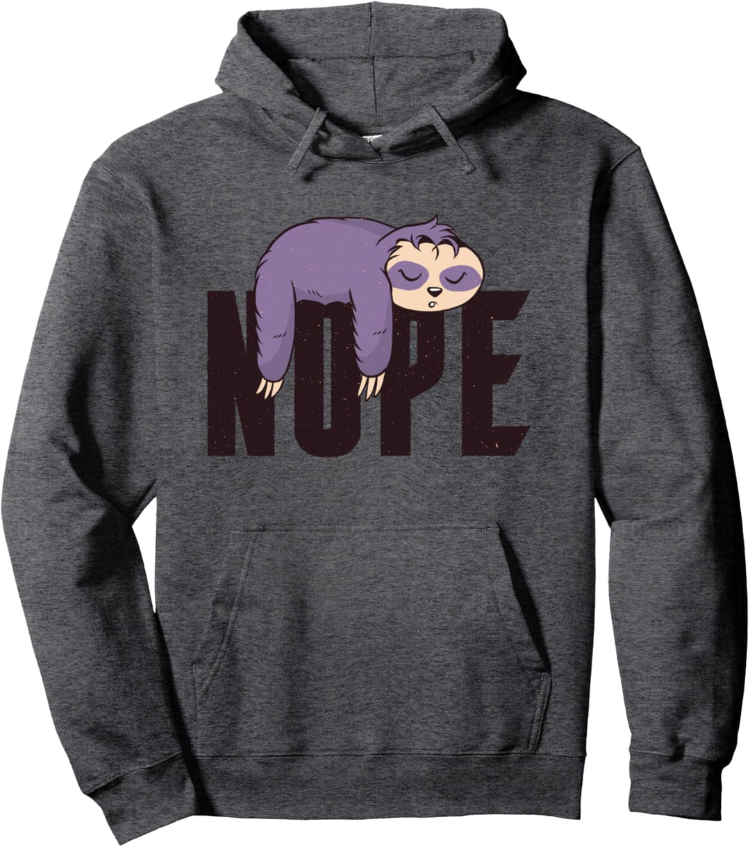 Nope Not Today Lustiges Faultier Pullover Hoodie