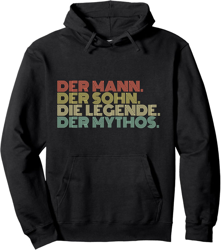 Der Mann Der Sohn Die Legende Der Mythos Retro Vintage Pullover Hoodie