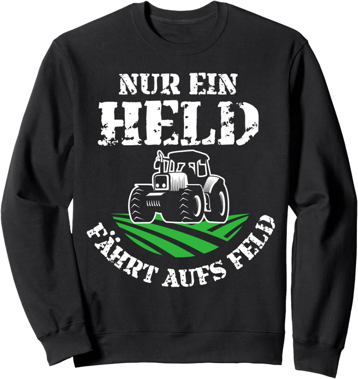 Vintage Nur ein Held fährt aufs Feld Landwirt Vintage Bauern Sweatshirt
