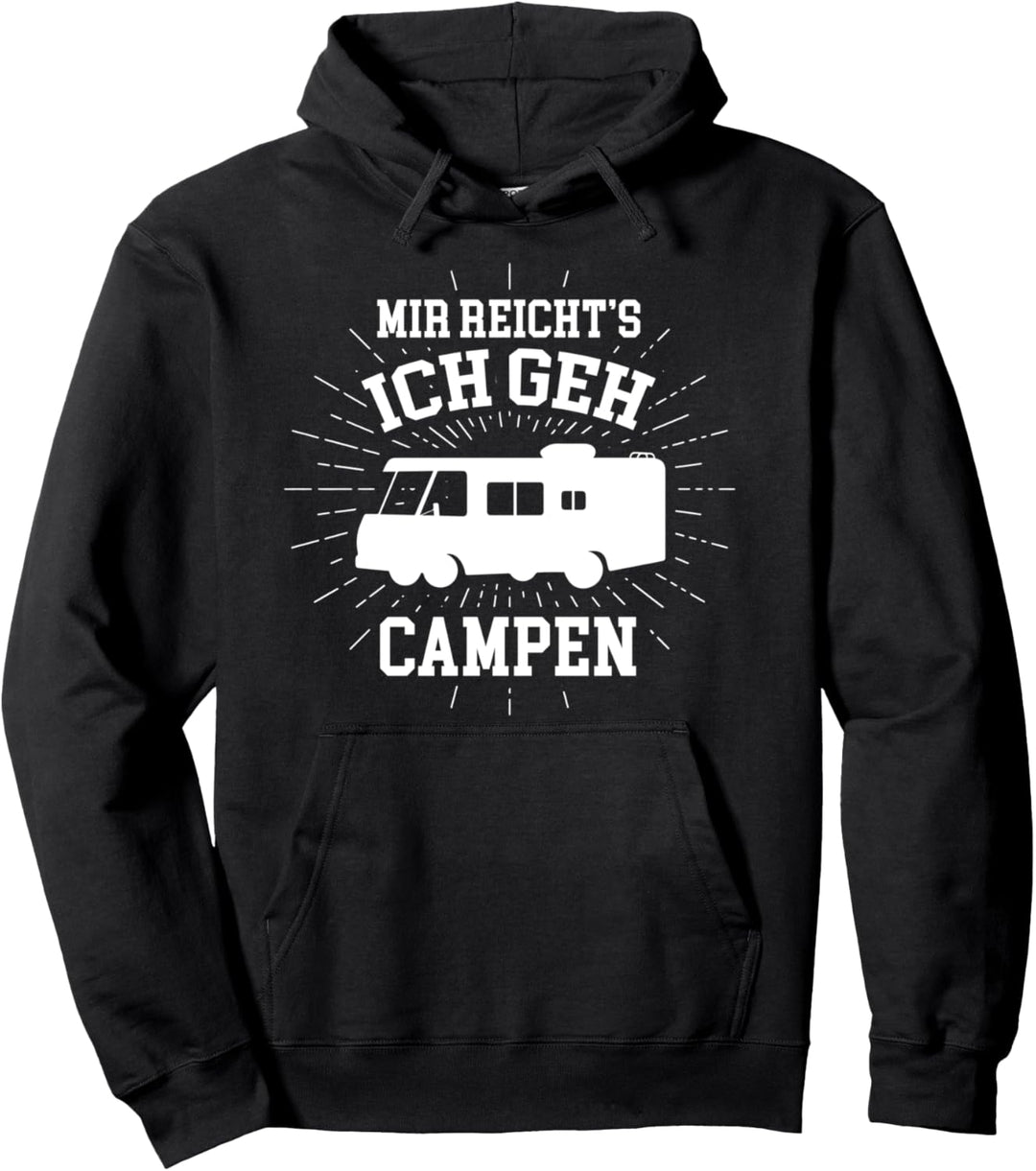 Mir Reichts Ich Geh Campen Wohnmobil Lustiges Camping Pullover Hoodie