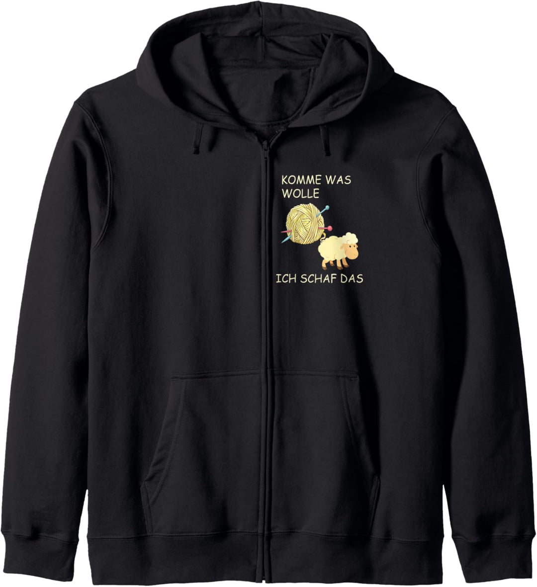 Lustiger Stricken Spruch, Komme was WOLLE ich Schaf das Kapuzenjacke