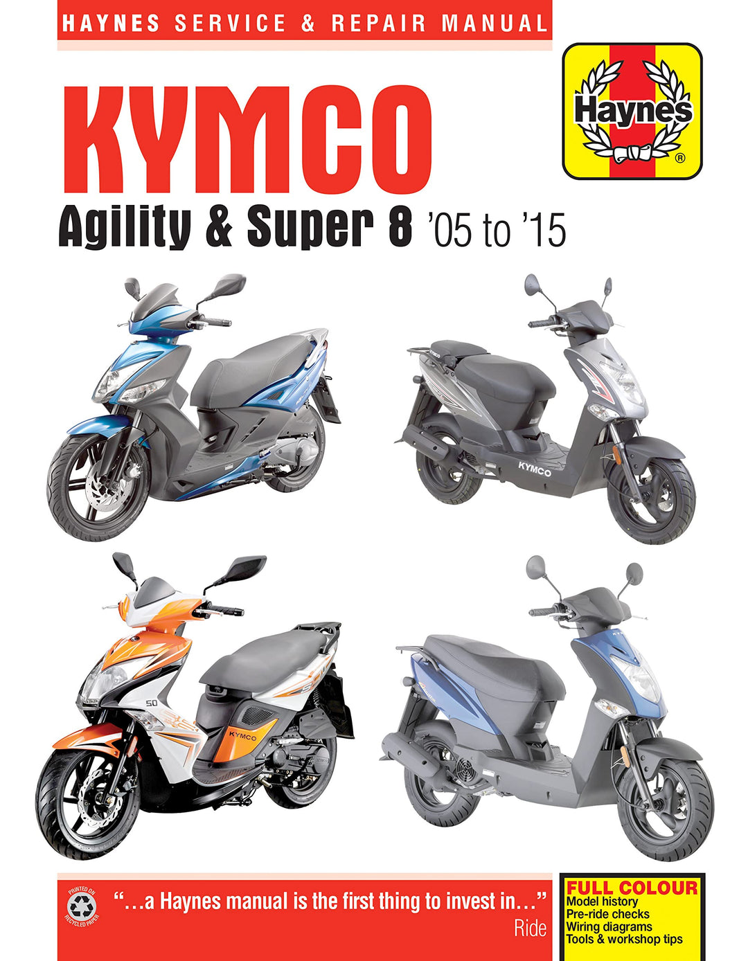 Kymco Agility & Super 8 Scooters (05 - 15): Service and Repair Manual (Haynes)