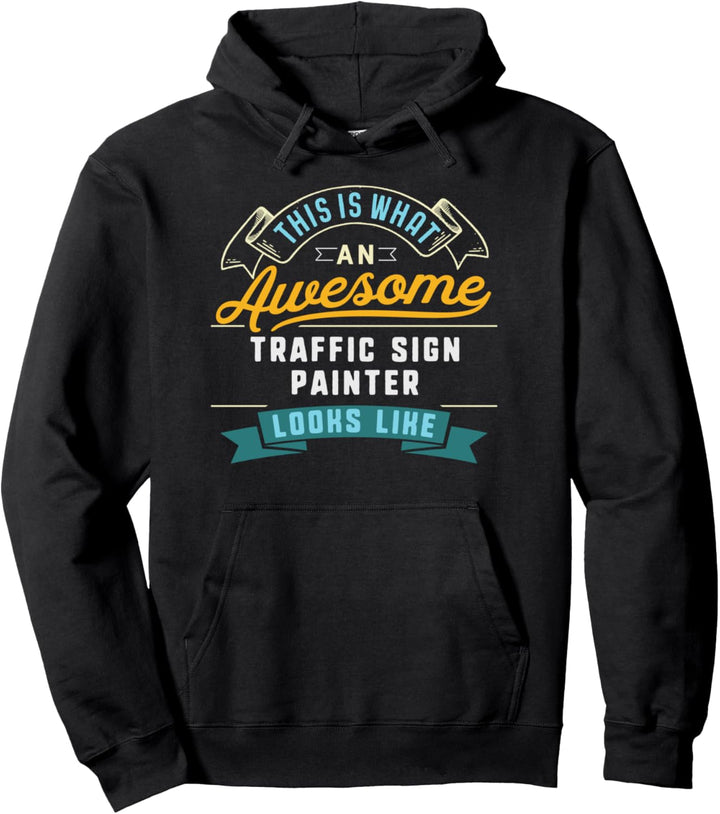 Lustige Verkehrszeichen Maler Shirt Awesome Job Beruf Pullover Hoodie