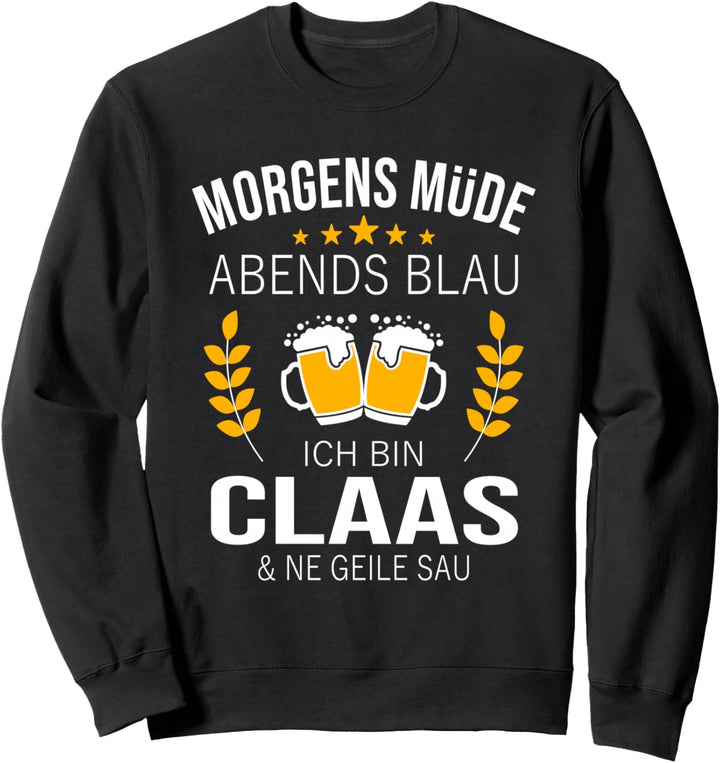 Claas Name Geschenk-Idee Geburtstag Lustiger Spruch Sweatshirt