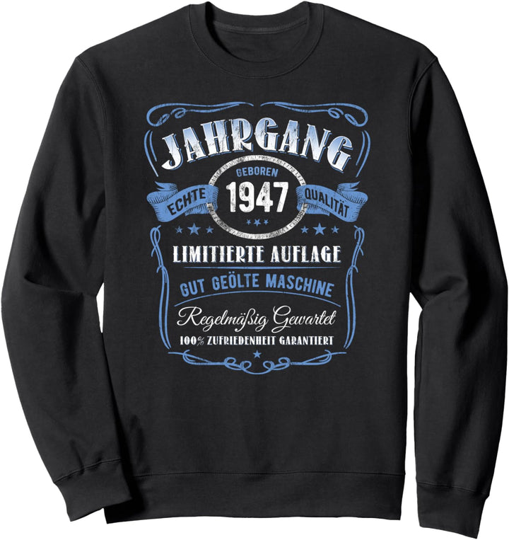 Jahrgang Geboren 1947 Die Lebende Legende 77 Geburtstag Sweatshirt