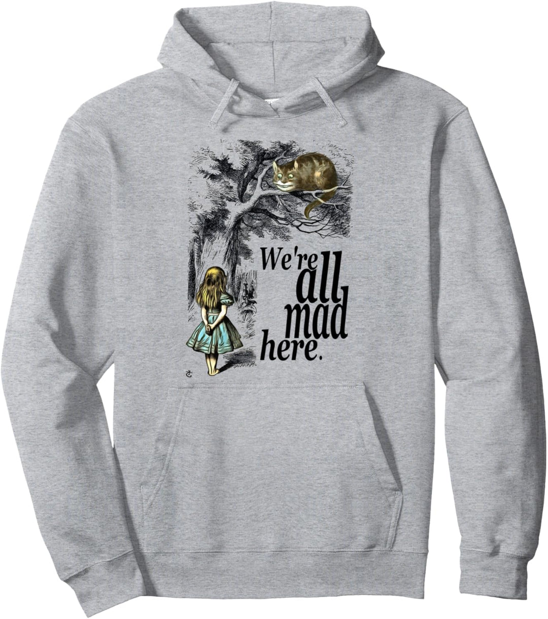T-Shirt mit Aufschrift "We Are All Mad Here" Pullover Hoodie
