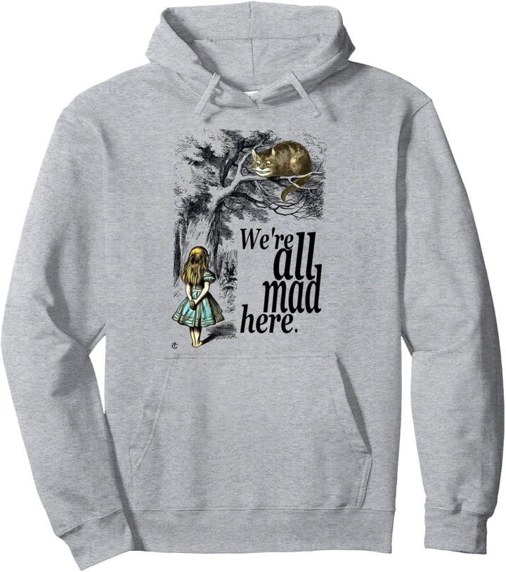 T-Shirt mit Aufschrift "We Are All Mad Here" Pullover Hoodie