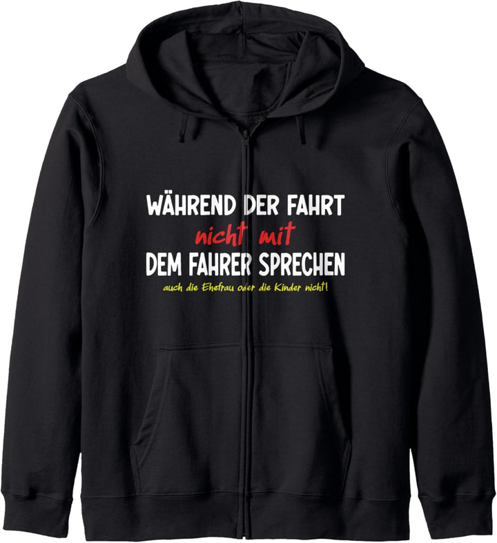 Nicht mit dem Fahrer sprechen, witziges Papa Kapuzenjacke