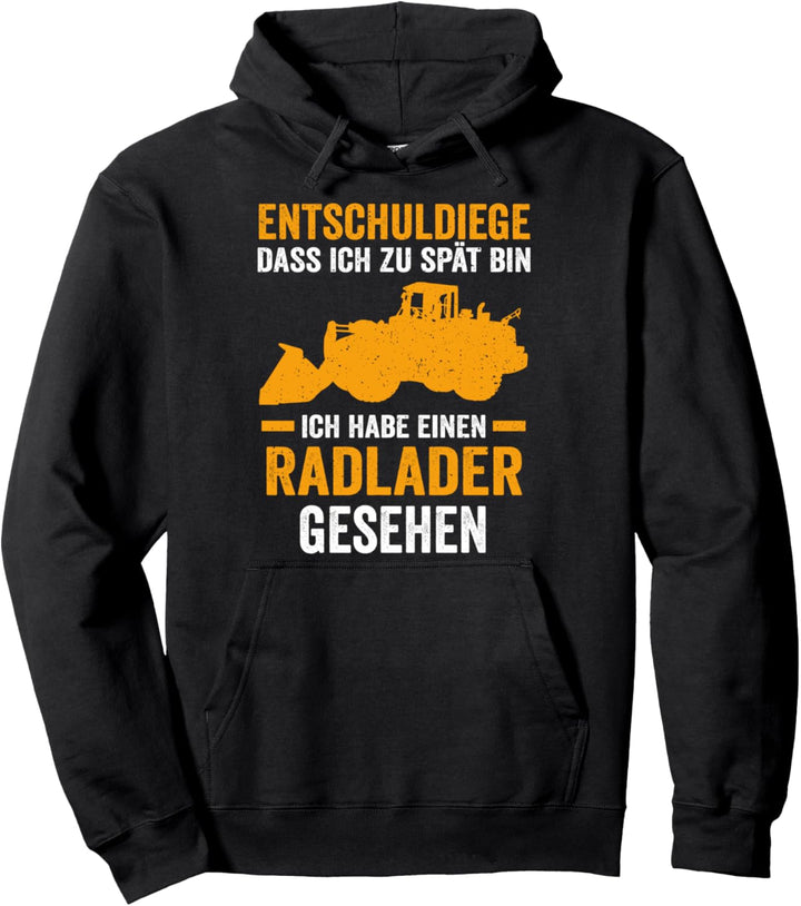 Tiefbau Radladern Radladerfahrer Radlader Pullover Hoodie