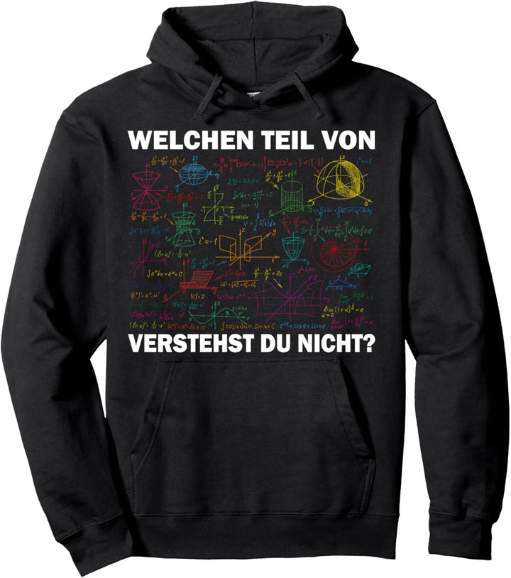 Mathematik Algebra Welchen Teil von Mathe verstehst du nicht Pullover Hoodie
