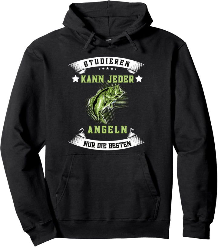 StudierenKann Jeder Angeln Nur Die Besten, angler geschenke Pullover Hoodie