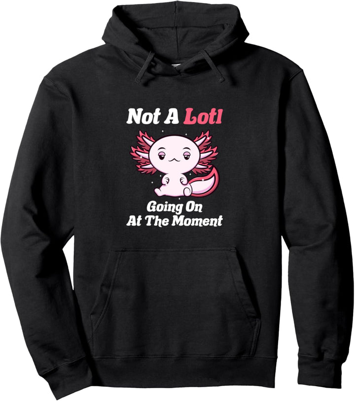Lustiges Axolotl mexikanischer Schwanzlurch Spruch Pullover Hoodie