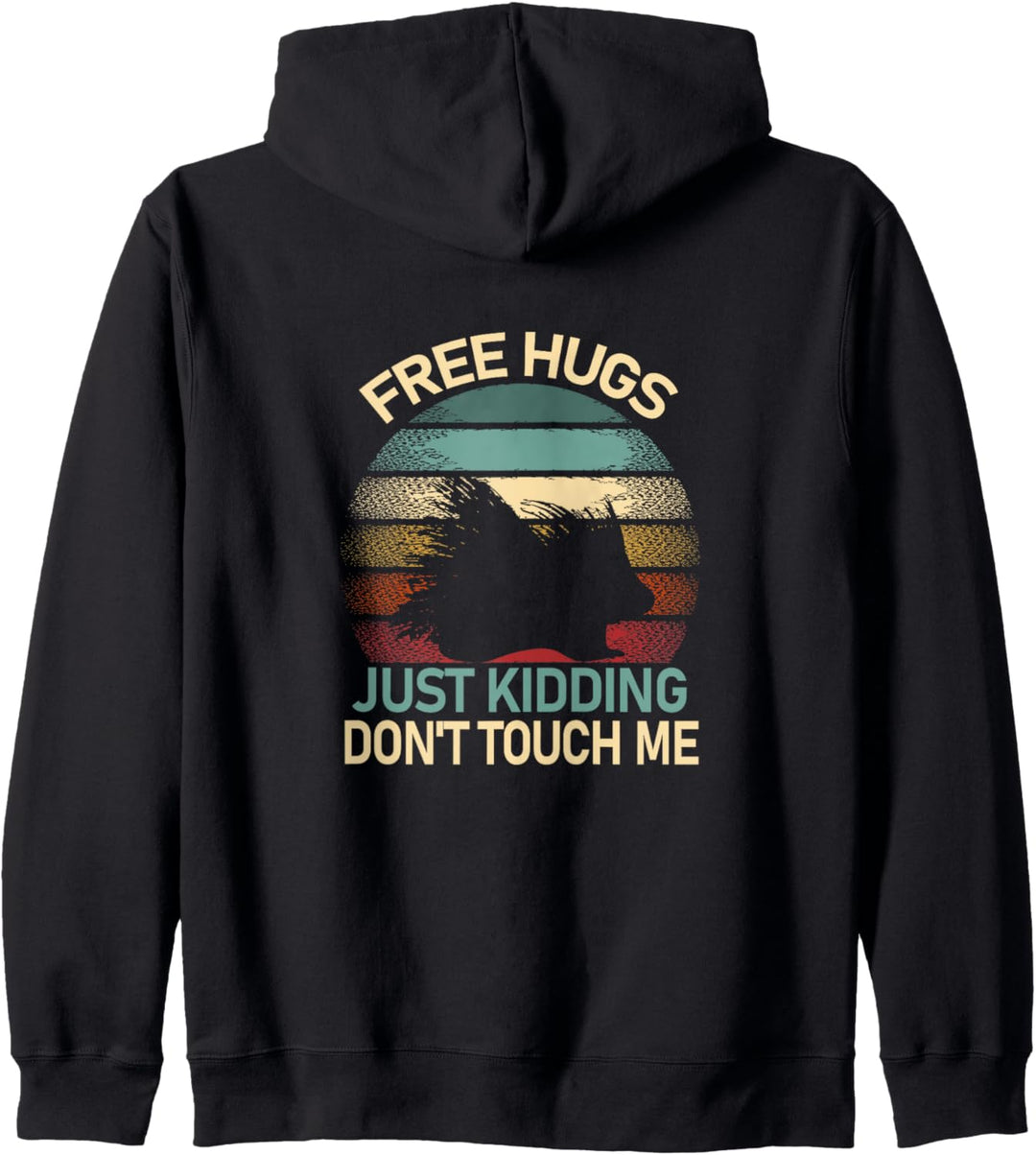 Free Hugs Just Kidding Don&