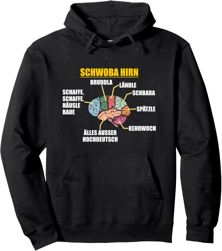 Schwoba Hirn Typisch Schwäbisch Dialekt Ländle Schwaben Pullover Hoodie