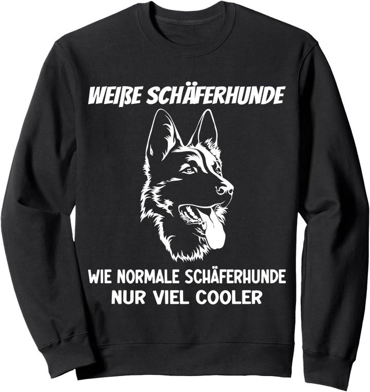 Weisse schweizer Schäferhunde sind cooler, Hunde Sweatshirt