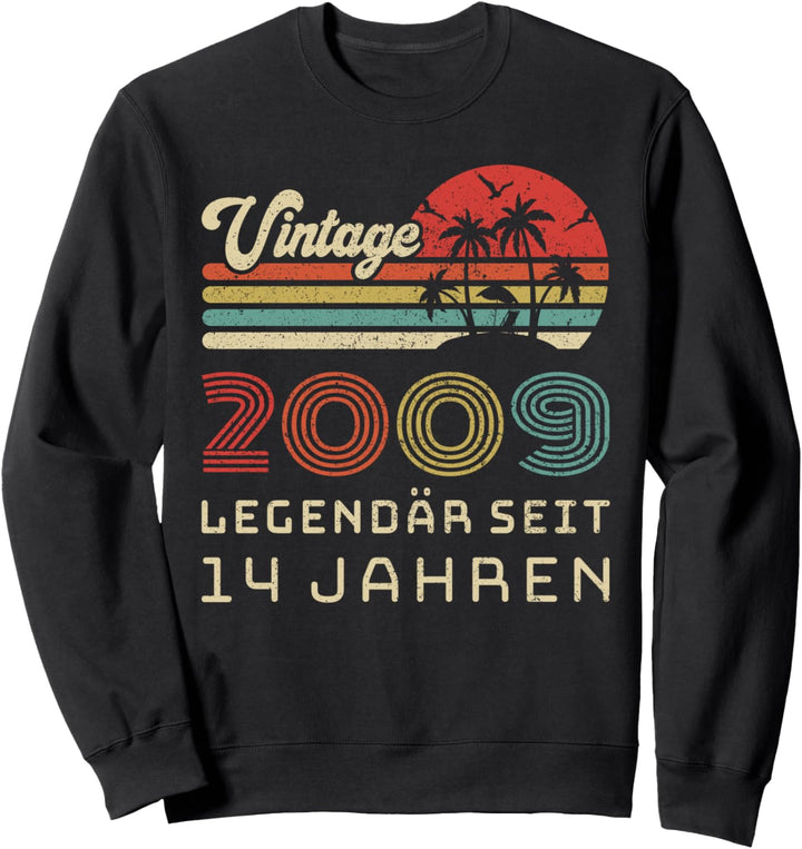 Vintage 2009 Legendär seit 14 Jahren 14 Geburtstag Sweatshirt