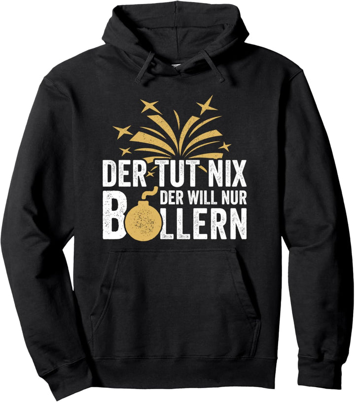 Pyrotechnik Knaller Böller Silvester Feuerwerk Pyro Pullover Hoodie