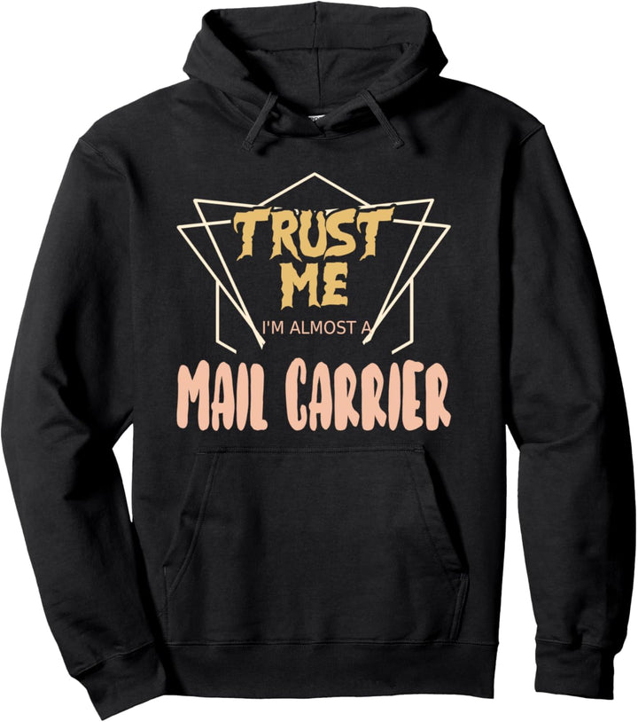Vertrau mir Ich bin fast ein Postbote Pullover Hoodie
