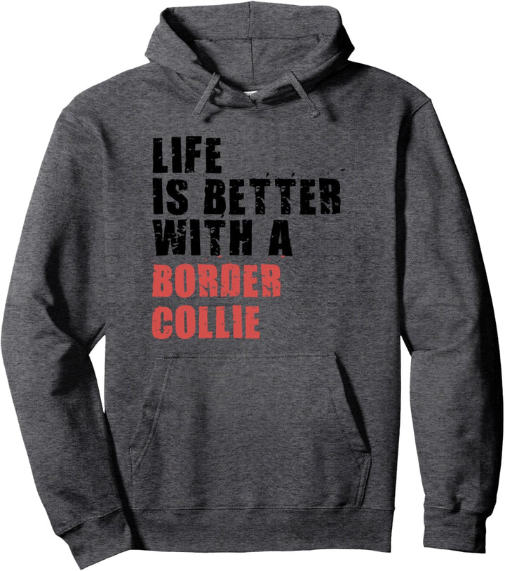 Life Is Better With A Border Collie ADC034j Pullover Hoodie