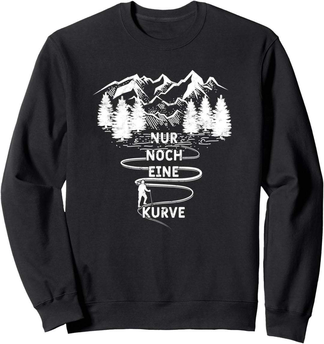 Nur Noch Eine Kurve - Wandern Wanderer Sweatshirt