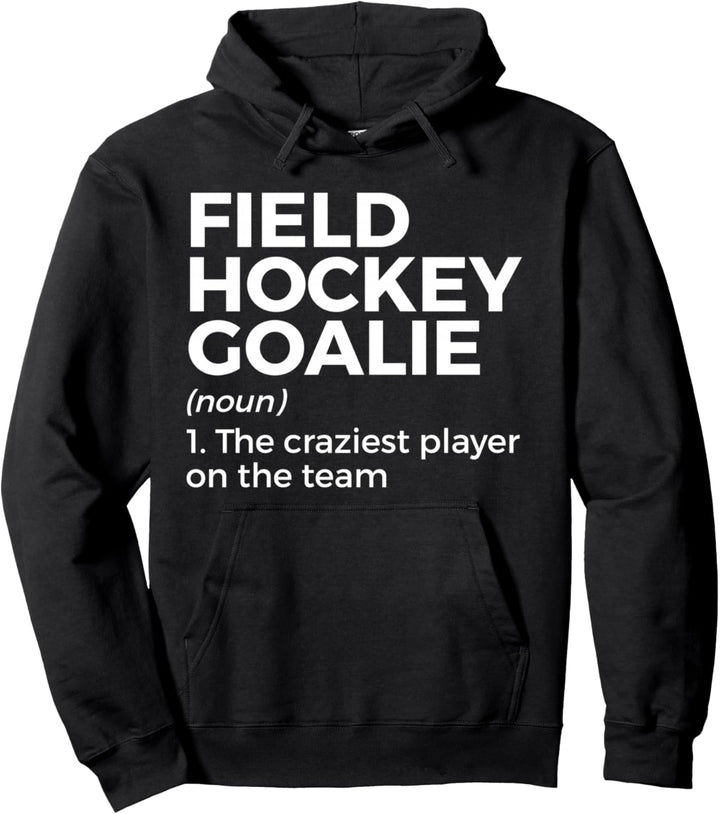 Funny Field Hockey Goalie Definition Herren Damen Pullover Hoodie