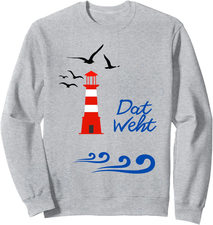 Dat Weht, Strand Anker Meer See Moin Leuchtturm Sweatshirt