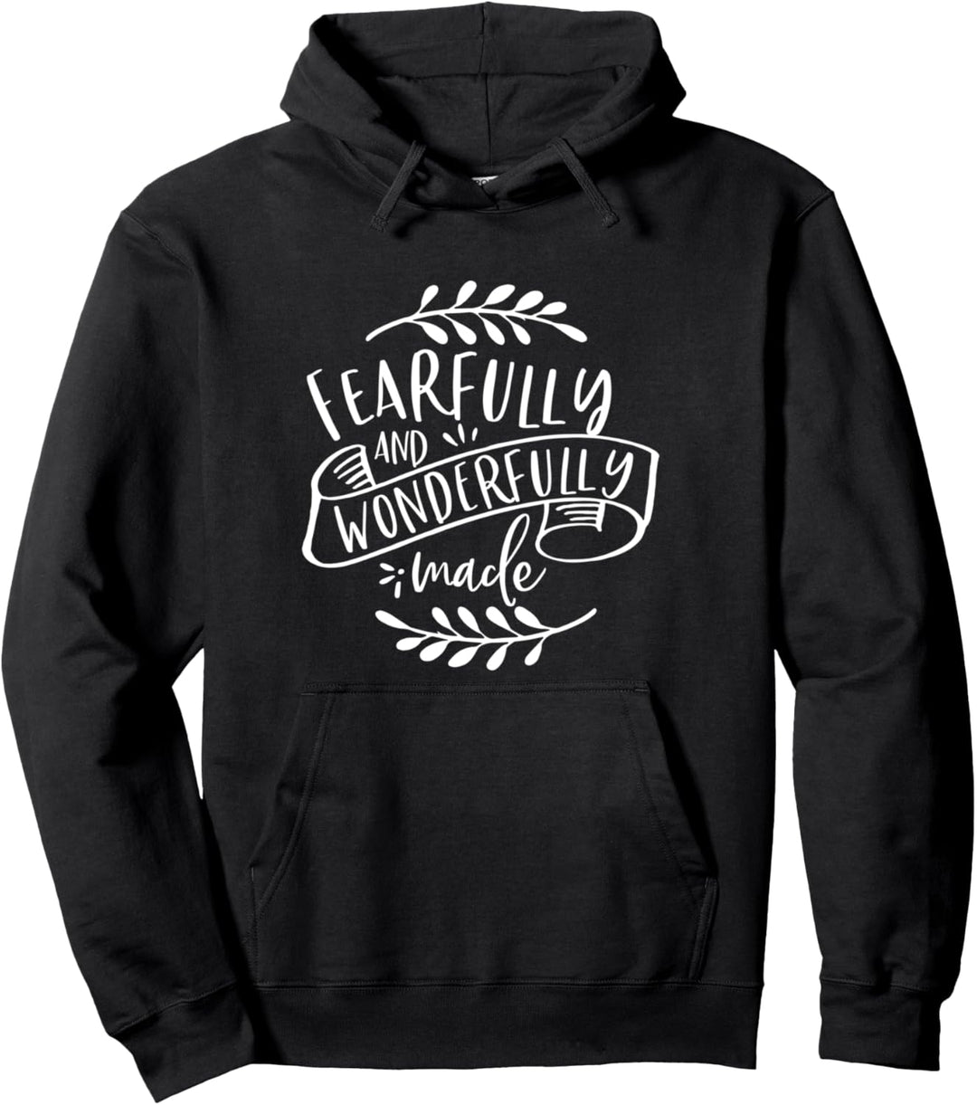 Fearfully &amp; Wonderfully Made - Christliche Schrift Bibelvers Pullover Hoodie