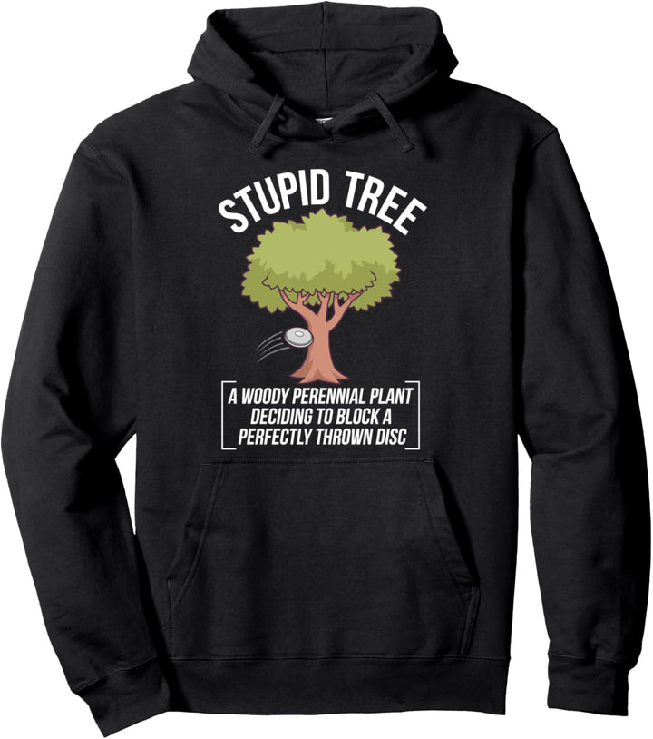 Lustiger Frisbee Golf Spruch I Blöder Baum Pullover Hoodie