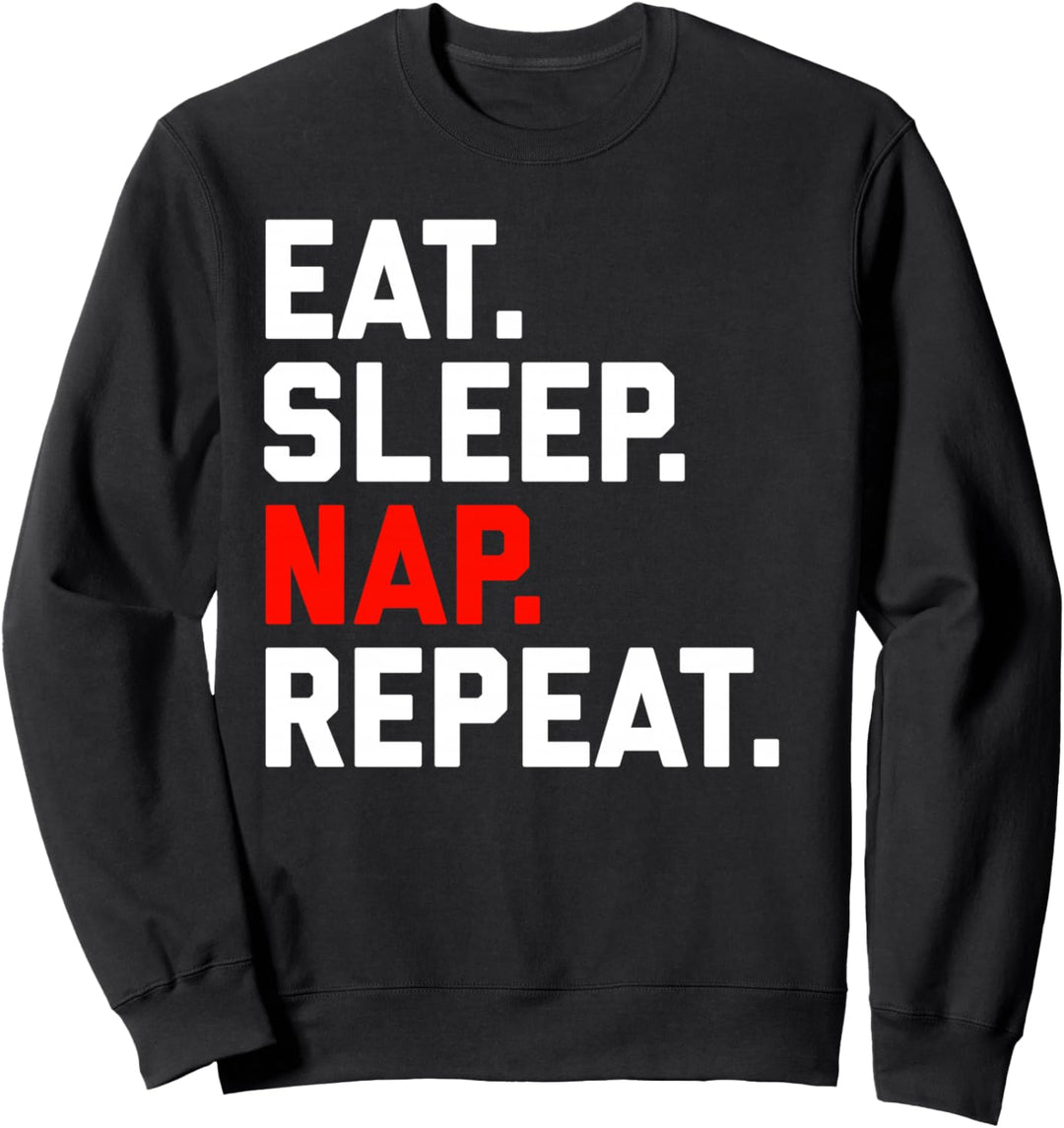 Liebesnickerchen Geschenk Essen Schlafen Nickerchen Sweatshirt