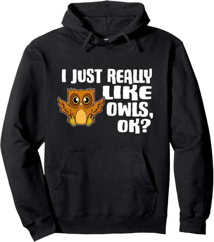 I Just Really Like Owls Ok Lustiges Eulen Kostüm Pullover Hoodie