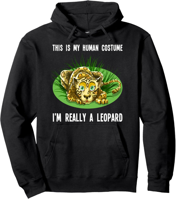 Dies Ist Mein Menschliches Kostüm Ich Bin Wirklich Leopard Pullover Hoodie