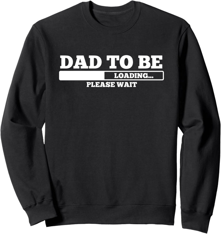 angehender Papa bitte warten Ladebalken geschenk Sweatshirt